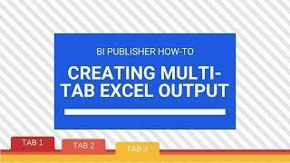 BI Publisher - Multi-tab Excel output