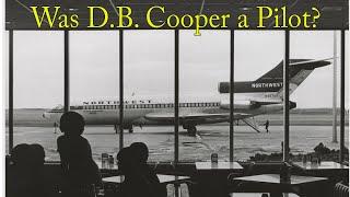 Was D.B. Cooper a Pilot?