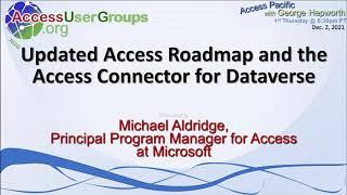 AP: Access RoadMap and The Dataverse Connector For Access, by Michael Aldridge