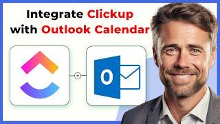 How to Integrate Clickup with Microsoft Outlook Calendar (Full 2024 Guide)