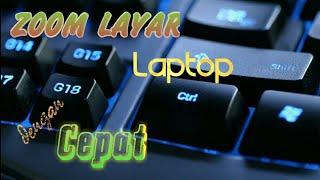 Cara Zoom In dan Zoom Out Di Layar PC Menggunakan Keyboard