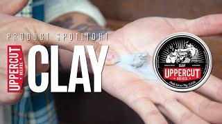 Product Spotlight: Uppercut Deluxe Clay