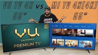 VU 55" 4K Premium TV vs Mi TV 55" 4X 2020 Comparison by Tech Singh - Which one should you buy?
