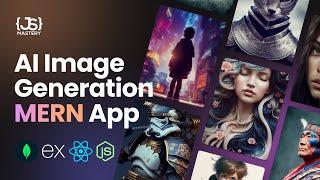 Build and Deploy a Full Stack MERN AI Image Generation App | Midjourney & DALL-E Clone