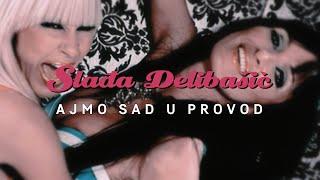 Slađa Delibašić & Đogani - Ajmo sad u provod (Official Video)
