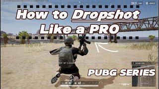 How to DROPSHOT in PUBG and WIN more FIGHTS