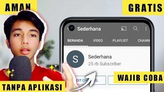 CARA MENAMBAH SUBSCRIBER GRATIS TANPA APLIKASI