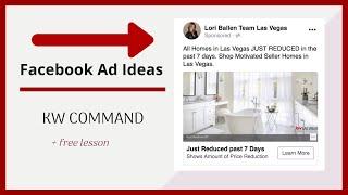 KW Command Facebook Ad Ideas. Easy Ads You Can Run with No Listings!