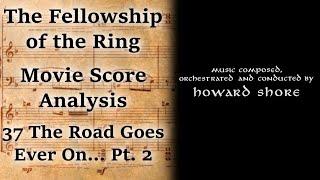 1.37 The Road Goes Ever On... Pt. 2 | LotR Score Analysis