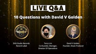 10 Questions with David V Golden | DVG Studio Records