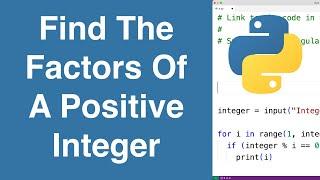 Find The Factors Of A Positive Integer | Python Example