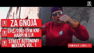 Street Autonomy Mixtape vol. 1 - Epis DYM KNF , Finu DYM KNF , Harpi M.U.R - Za gnoja prod. Dechu