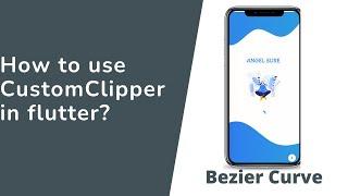 How to use Custom Clipper in Flutter?| Clippath Widget in flutter | Quadratic Bezier | Make curve