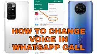 How to change voice in whatsapp call on poco and redmi phones?