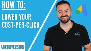 How To Reduce Your Google Ads Cost Per Click