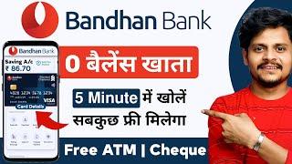 bandhan bank zero balance account online opening | bandhan Bank me account open kaise Khole