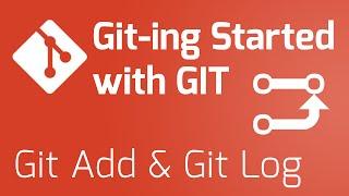 Part 3 - Git Add All and Git Log? [Git-ing Started with Git Series]