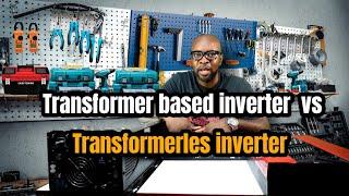 TRANSFORMER BASED INVERTER VS HYBRID TRANSFORMERLESS INVERTER