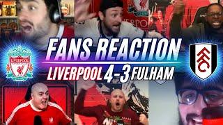 LIVERPOOL  FANS REACTION TO LIVERPOOL 4-3 FULHAM | PREMIER LEAGUE