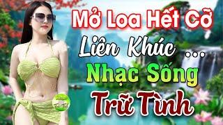 LK Nhạc Sống Thôn Quê Mới Nhất 2024Mở Loa Hết Cỡ LK Nhạc Sống Hà Tây Gái Xinh 2K6 Hay Nhức Lách