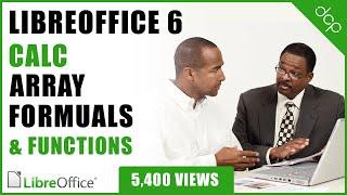 Libre Office Calc - Array Formulas and Functions - Part 1 - [ Libre Calc Office Advanced Tutorial ]