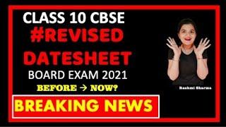 CBSE CLASS 10 REVISED DATESHEET BOARD EXAM 2021