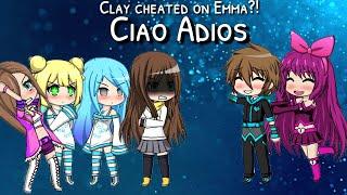 CLAY CHEATED ON EMMA?!?!| Ciao Adios|