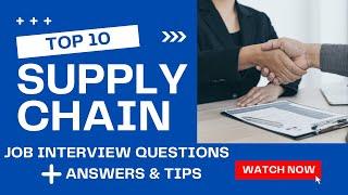HOW to ANSWER INTERVIEW QUESTIONS for a SUPPLY CHAIN JOB in 2022 ( with TIPS !!)
