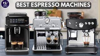 TOP 6: Best Espresso Machines 2024 - Best Models So Far