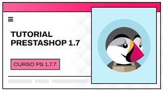 PrestaShop 1.7 tutorial 2021 | Curso PrestaShop 1.7.7