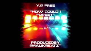 "How Could I Forget" ProducedBy:MalikBeatz