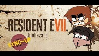 Sync Up Plays: Resident Evil VII #10 [Fixed Audio]