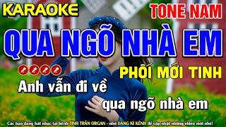 QUA NGÕ NHÀ EM Karaoke Tone Nam ( PHỐI MỚI TINH ) - Tình Trần Organ