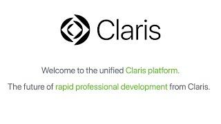 Welcome to the unified Claris platform