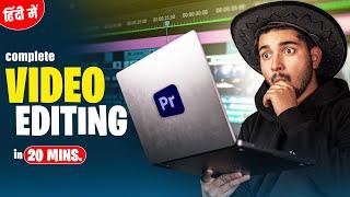 Learn Video editing in Just 20 Minutes ! - Adobe Premiere pro Masterclass- NSB Pictures