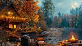 Cozy Autumn Lakeside Cabin Evening Smooth Jazz Music with Warm Firepit & Peaceful Nature for Relax