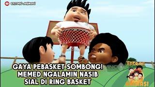 GAYA PEBASKET SOMBONG! MEMED NGALAMIN NASIB SIAL DI RING BASKET - ENTONG ANIMASI