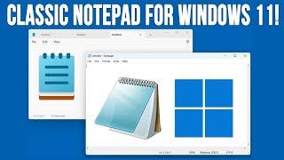 How to Install & Run the Classic Notepad App on Windows 11