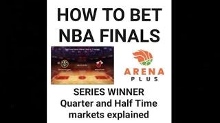 Paano tumaya sa NBA FINALS | SERIES | QUARTER | HALFTIME markets explained #arenaplus #gcash