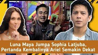 Luna Maya Jumpa Sophia Latjuba, Pertanda Kembalinya Ariel yang Semakin Dekat