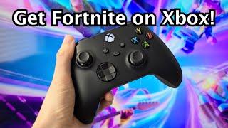 How to Download Fortnite on Xbox (Series X, S, One)