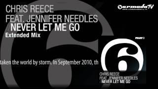 Chris Reece feat. Jennifer Needles - Never Let Me Go (Extended Mix)