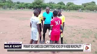 PRIMARY SCH GAMES 2024 COMPETITIONS KICKS OFF IN NEBBI MUNICIPALITY