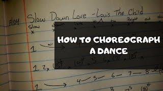 HOW TO CHOREOGRAPH A DANCE