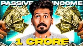 Earn 1 Crore in Teenage | 4 Passive Income Ideas