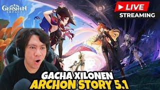 Live Gacha Xilonen & ARCHON Story 5.1 Genshin Impact Top Up di Ditusi