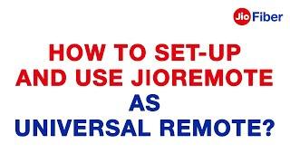 How to Set Up & Use Universal JioRemote - Reliance Jio