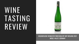 Bischofliche Weinguter Trier DOM Off Dry Riesling 2021