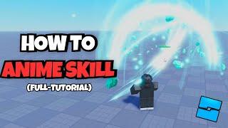 How To Make An ANIME SKILL In Roblox Studio [FULL TUTORIAL]