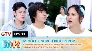 RIFKI PERGI! Michelle Kecewa Karena Merasa Dibohongi Rifki! | IPA IPS | EPS.12 (1/2)